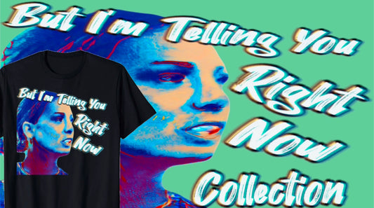 But I’m Telling You Right Now ~ Collection
