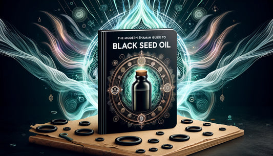 Modern Shaman Guide to Black Seed Oil