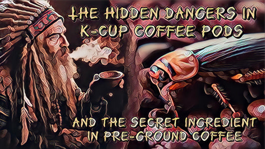 The Hidden Dangers in K-Cups Coffee Pods and the Secret Ingredient in Pre-ground Coffee