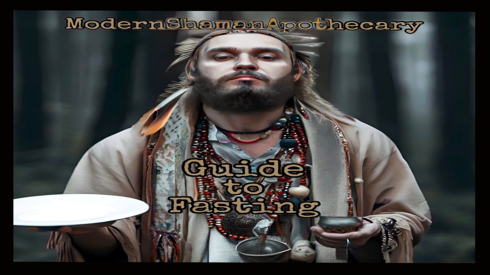 Modern Shaman Guide to Fasting – Modern Shaman Live