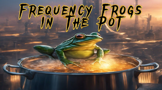 Frequency Frogs in the Pot: Health Ramifications & Frequency Radiation